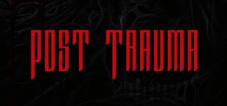 《创伤后》游戏封面，黑暗神秘风格的主视觉设计