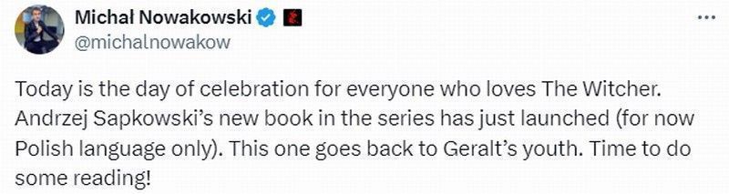 CDPR CEO米哈尔·诺瓦科夫斯基在社交平台发布的庆祝推文截图，配文为《巫师》新书发布的喜悦