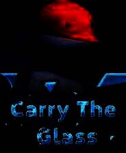 《Carry The Glass》官方版