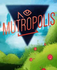 《Mutropolis》简体中文免安装版