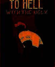 《让丑陋见鬼去吧》英文免安装版